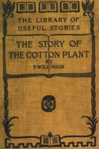 Обложка книги "История хлопкового растения"