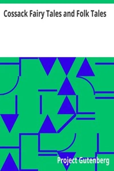 Обложка книги "Казачьи волшебные сказки и народные сказки"