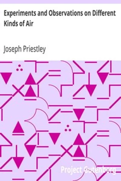 Обложка книги "Опыты и наблюдения над различными видами воздуха"