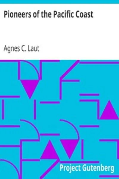 Обложка книги "Пионеры Тихоокеанского побережья: Хроника мореплавателей и пушных охотников"