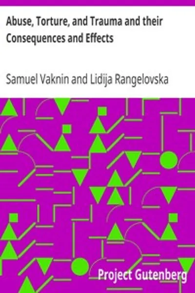 Обложка книги "Злоупотребление, пытки и травма и их последствия и эффекты"