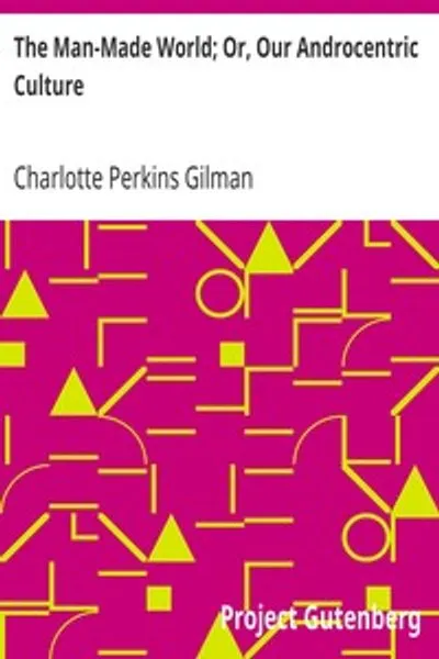 Обложка книги "Мир, созданный мужчинами; или Наша андроцентрическая культура"