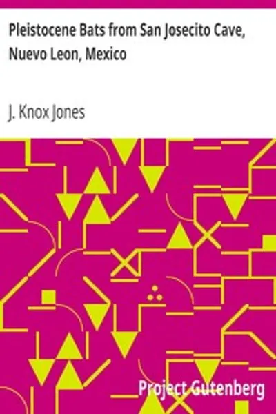 Обложка книги "Плейстоценовые летучие мыши из пещеры Сан-Хосеcито, Нуэво-Леон, Мексика"