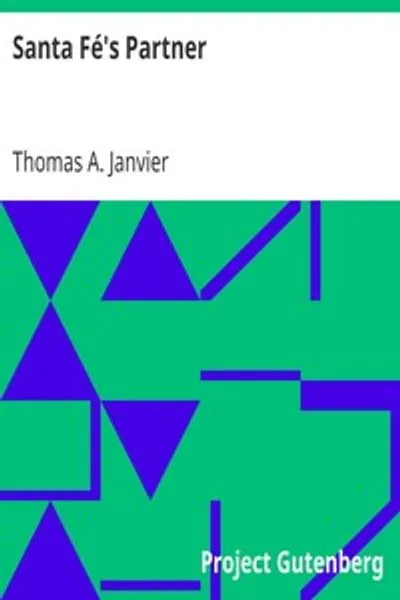 Обложка книги "Партнёр Санта-Фе: Некоторые воспоминания о событиях в городке на краю железной дороги в Нью-Мексико"