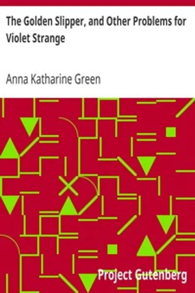 Обложка книги "Золотая туфелька и другие загадки для Вайолет Стрэндж"