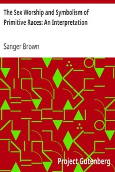 Обложка книги "Культ секса и символизм примитивных рас: Интерпретация"