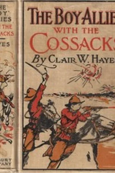 Обложка книги "Мальчишеские союзники с казаками; или, Безумный рейд через Карпаты"