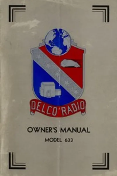 Обложка книги "Руководство владельца Delco Radio Модель 633; Установка генератора Delcotron"