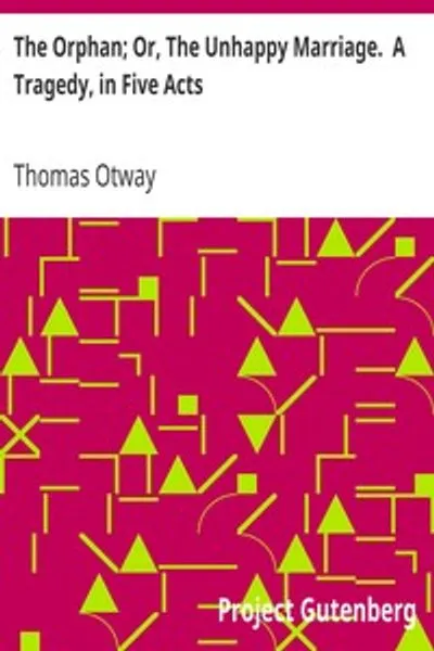 Обложка книги "Сирота; или Несчастный брак. Трагедия в пяти актах"