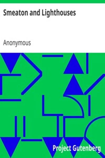 Обложка книги "Смитон и маяки: Популярная биография с историческим введением и продолжением"