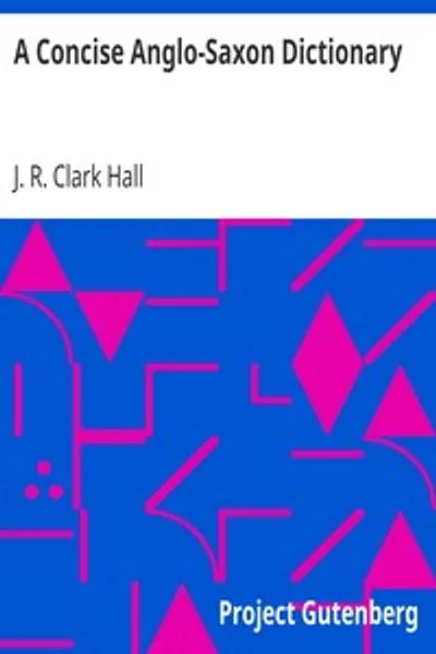 Обложка книги "Краткий англосаксонский словарь: для использования студентами"