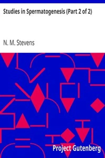 Обложка книги "Исследования сперматогенеза (Часть 2 из 2)"