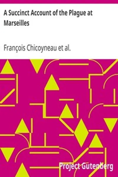 Обложка книги "Краткий отчёт о чуме в Марселе: Её симптомы и методы и лекарства, используемые для её лечения"