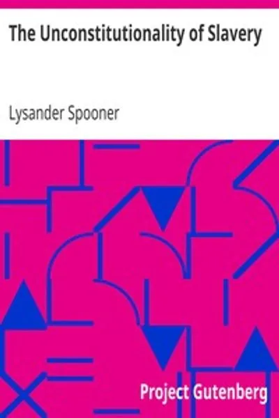 Обложка книги "Неконституционность рабства"