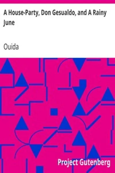 Обложка книги "Домашняя вечеринка, Дон Гезуальдо и дождливый июнь"