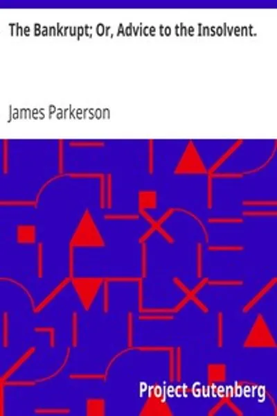 Обложка книги "Банкрот; или, Совет должнику. Поэма, адресованная другу, с другими произведениями"