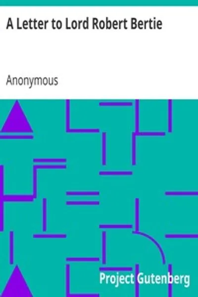 Обложка книги "Письмо лорду Роберту Берти: О его поведении в Средиземноморье и его защите адмирала Бинга"
