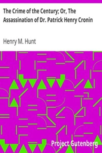 Обложка книги "Преступление века, или Убийство доктора Патрика Генри Кронина"