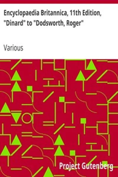 Обложка книги "Энциклопедия Британника, 11-е издание, «Динар» до «Додсворт, Роджер»: Том 8, Раздел 5"