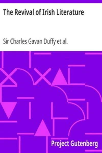 Обложка книги "Возрождение ирландской литературы: выступления сэра Чарльза Гавана Даффи, доктора Джорджа Сигерсона и доктора Дугласа Хайда"