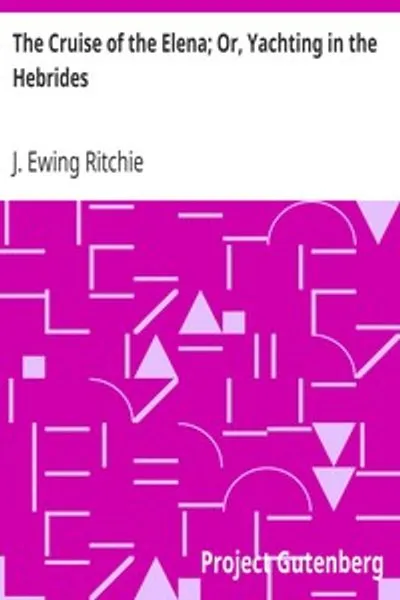Обложка книги "Круиз Елены; или, Яхтинг в Гебридах"