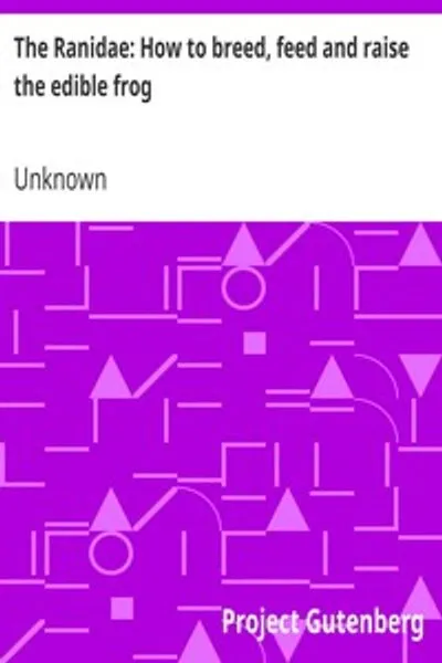 Обложка книги "Раниды: Как разводить, кормить и выращивать съедобную лягушку"