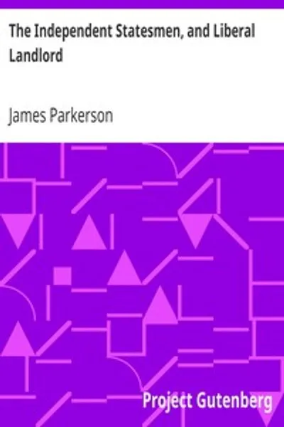 Обложка книги "Независимые государственные деятели и либеральный землевладелец: дань уважения Т. В. Коку, члену парламента от графства Норфолк"