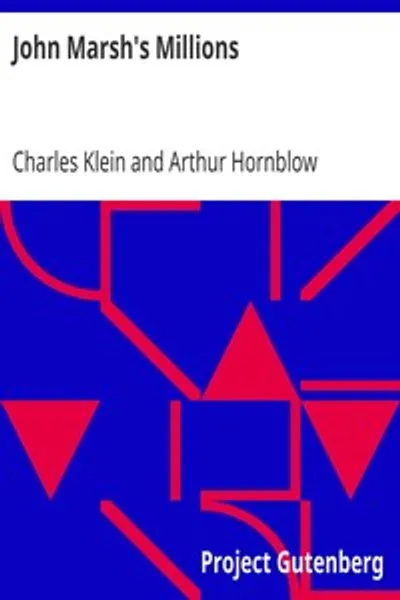 Обложка книги "Миллионы Джона Марша"