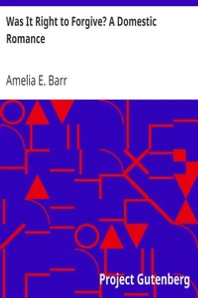 Обложка книги "Было ли правильно простить? Бытовой роман"