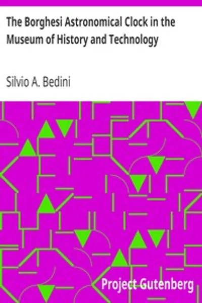 Обложка книги "Астрономические часы Боргези в Музее истории и техники: Вклады из Музея истории и техники, статья 35"