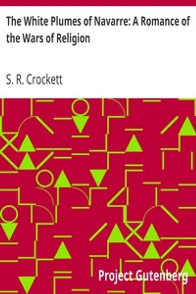 Обложка книги "Белые перья Наварры: Роман о религиозных войнах"