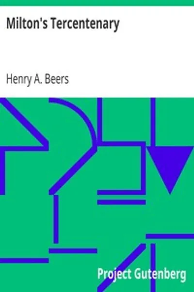 Обложка книги "Терценарный юбилей Мильтона: речь, произнесённая перед Клубом современных языков Йельского университета в день трёхсотлетия со дня рождения Мильтона"