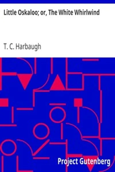 Обложка книги "Маленький Оскалу; или, Белый вихрь"