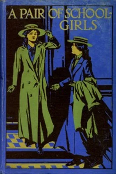 Обложка книги "Две школьницы. История школьных дней"