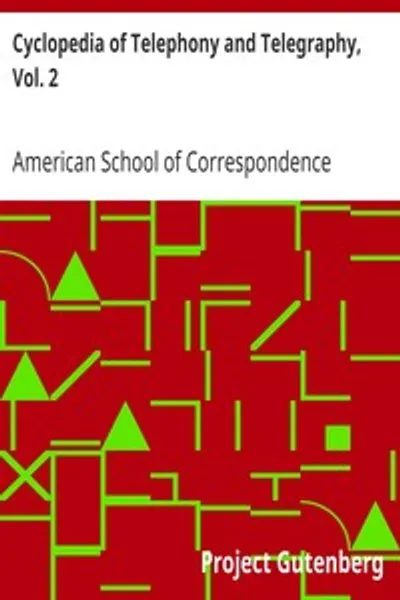 Обложка книги "Энциклопедия телефонии и телеграфии, т. 2: Общий справочный труд по телефонии и т. д. и т. п."