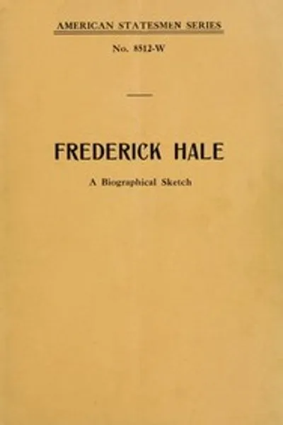 Обложка книги "Фредерик Хейл. Краткая биографическая зарисовка"