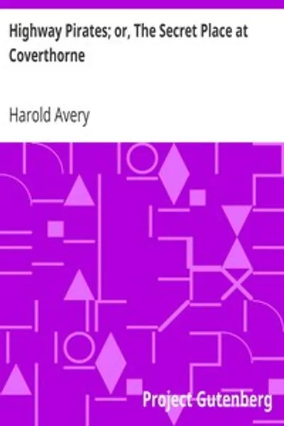 Обложка книги "Пираты шоссе, или Тайное место в Ковертоне"