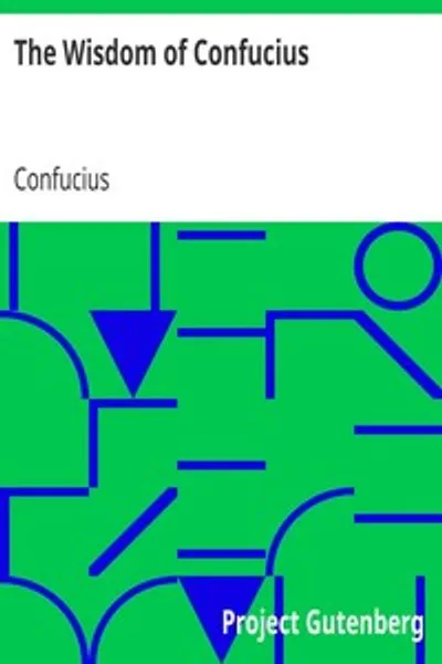 Обложка книги "Мудрость Конфуция. С критическими и биографическими очерками"