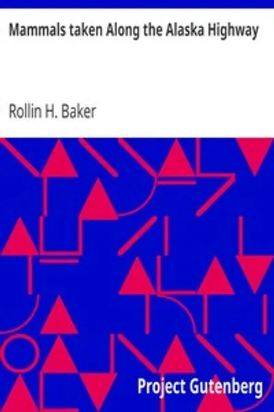 Обложка книги "Млекопитающие, собранные вдоль Аляскинского шоссе"