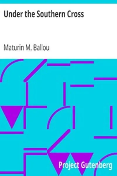Обложка книги "Под Южным Крестом: Путешествия по Австралии, Тасмании, Новой Зеландии, Самоа и другим островам Тихого океана"