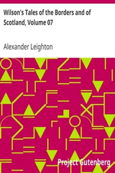 Обложка книги "Сказания Уилсона о приграничье и Шотландии. Том 07"