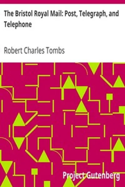 Обложка книги "Бристольская королевская почта: Почта, телеграф и телефон"