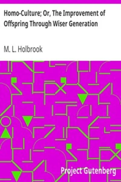 Обложка книги "Гомо-культура, или Улучшение потомства через более разумное поколение"