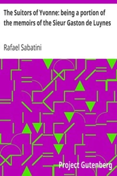 Обложка книги "Женихи Ивонны. Извлечение из мемуаров сира Гастона де Люинь"