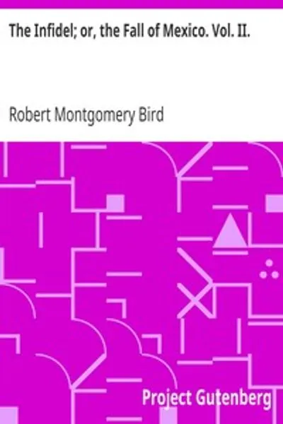 Обложка книги "Инфидель; или, Падение Мексики. Том II."