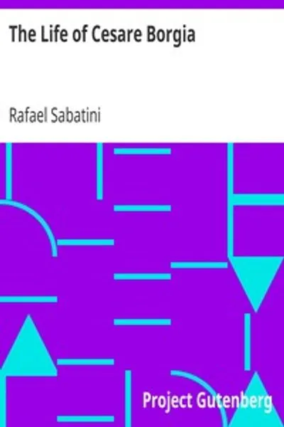 Обложка книги "Жизнь Чезаре Борджиа"