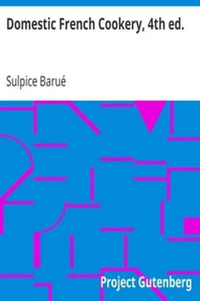 Обложка книги "Домашняя французская кулинария, 4-е издание"