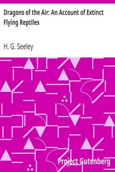 Обложка книги "Драконы в воздухе: Описание вымерших летающих рептилий"