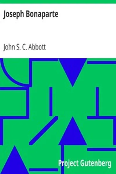 Обложка книги "Жозеф Бонапарт: Создатели истории"