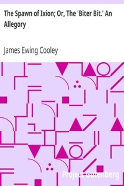 Обложка книги "Потомство Иксиона; или, 'Кто сам укушен'. Аллегория"